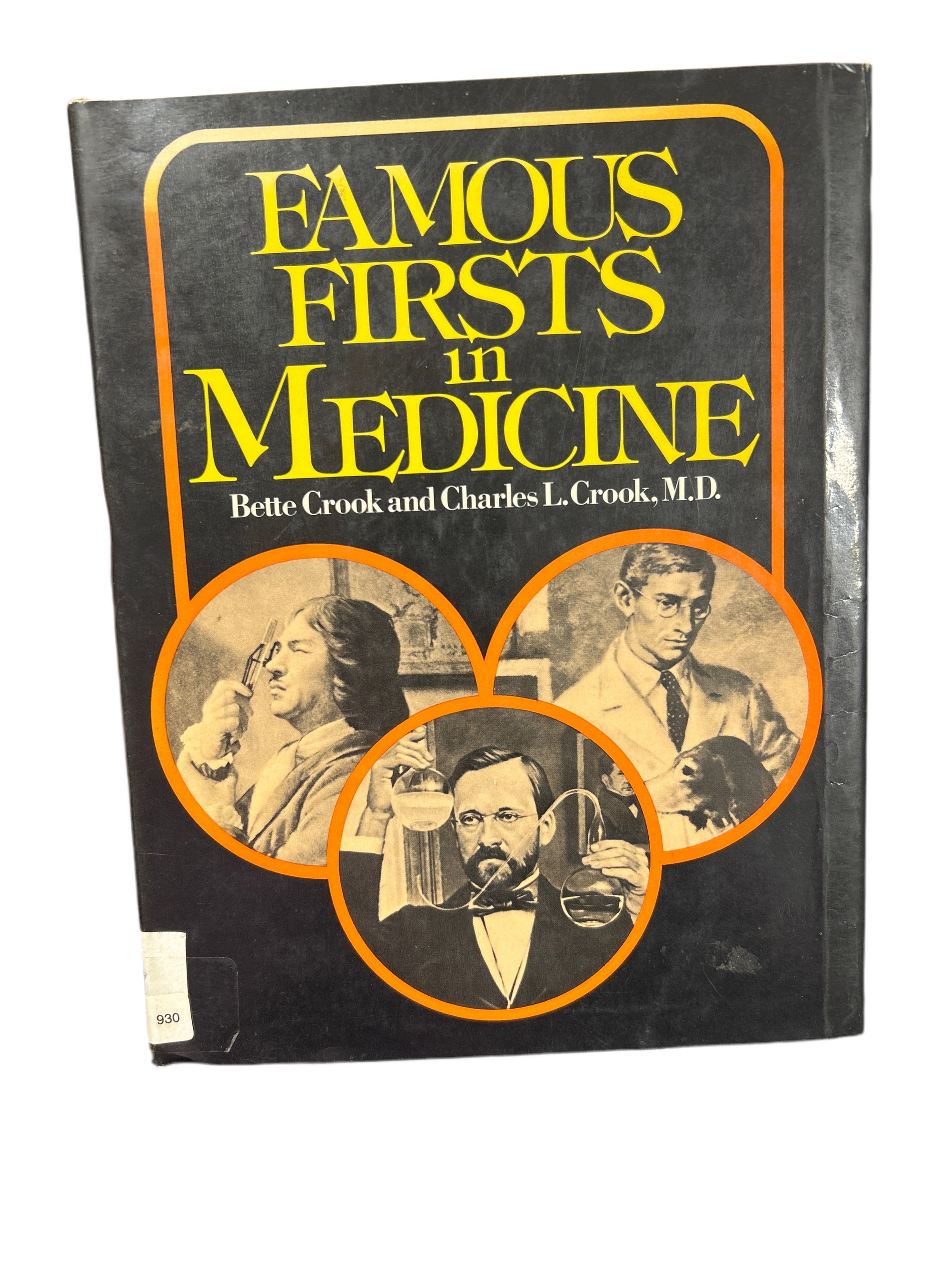 FAMOUS FIRSTS IN MEDICINE