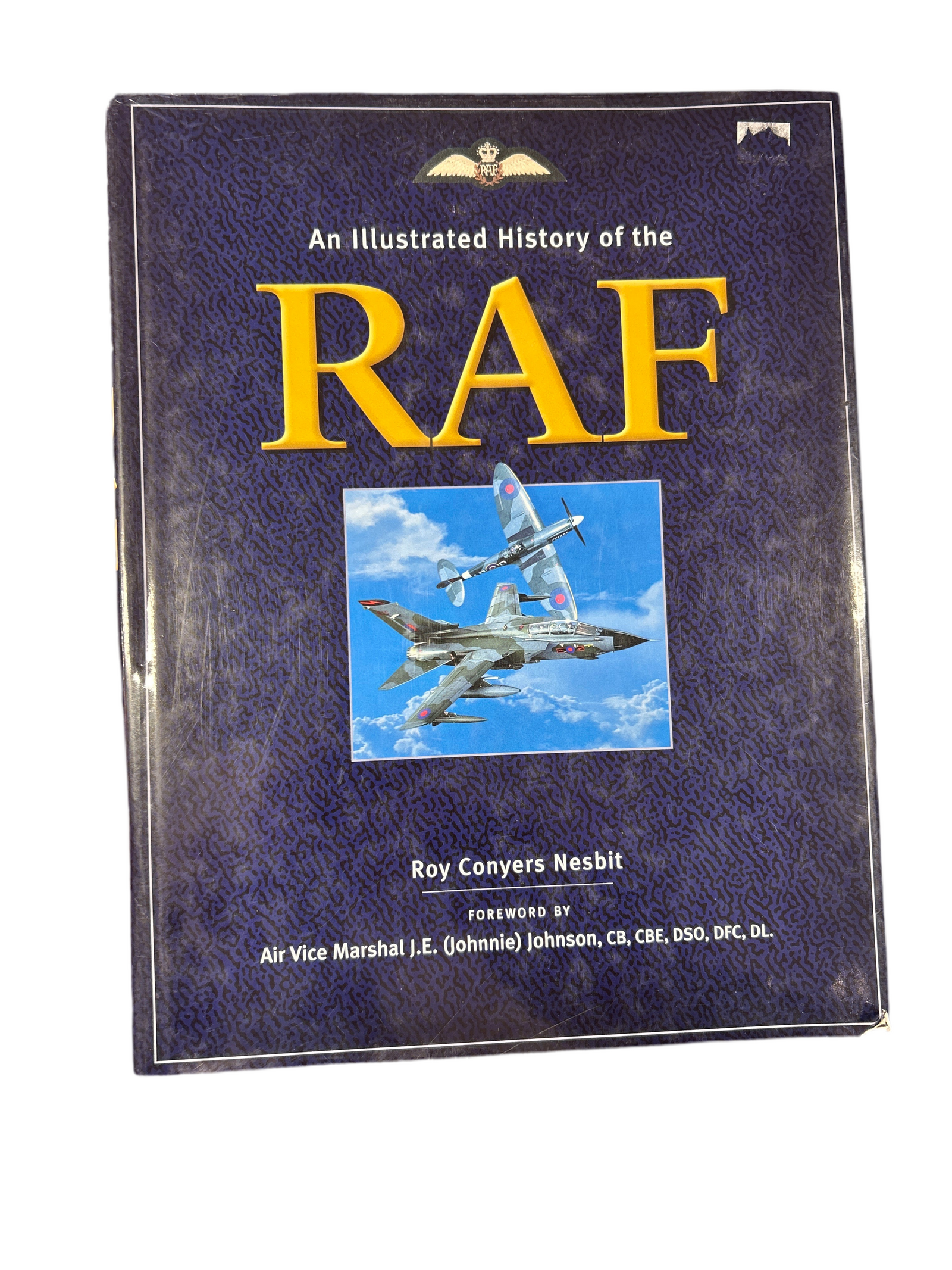 AN ILLUSTRATED HISTORY OF THE RAF