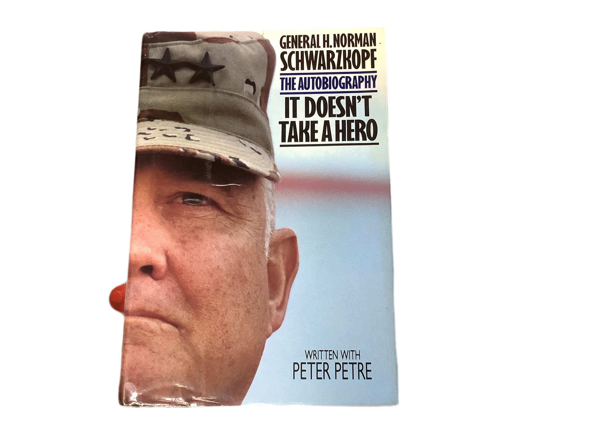 GENERAL H. NORMA SCHWARZKOPF IT DOESN’T TAKE A HERO