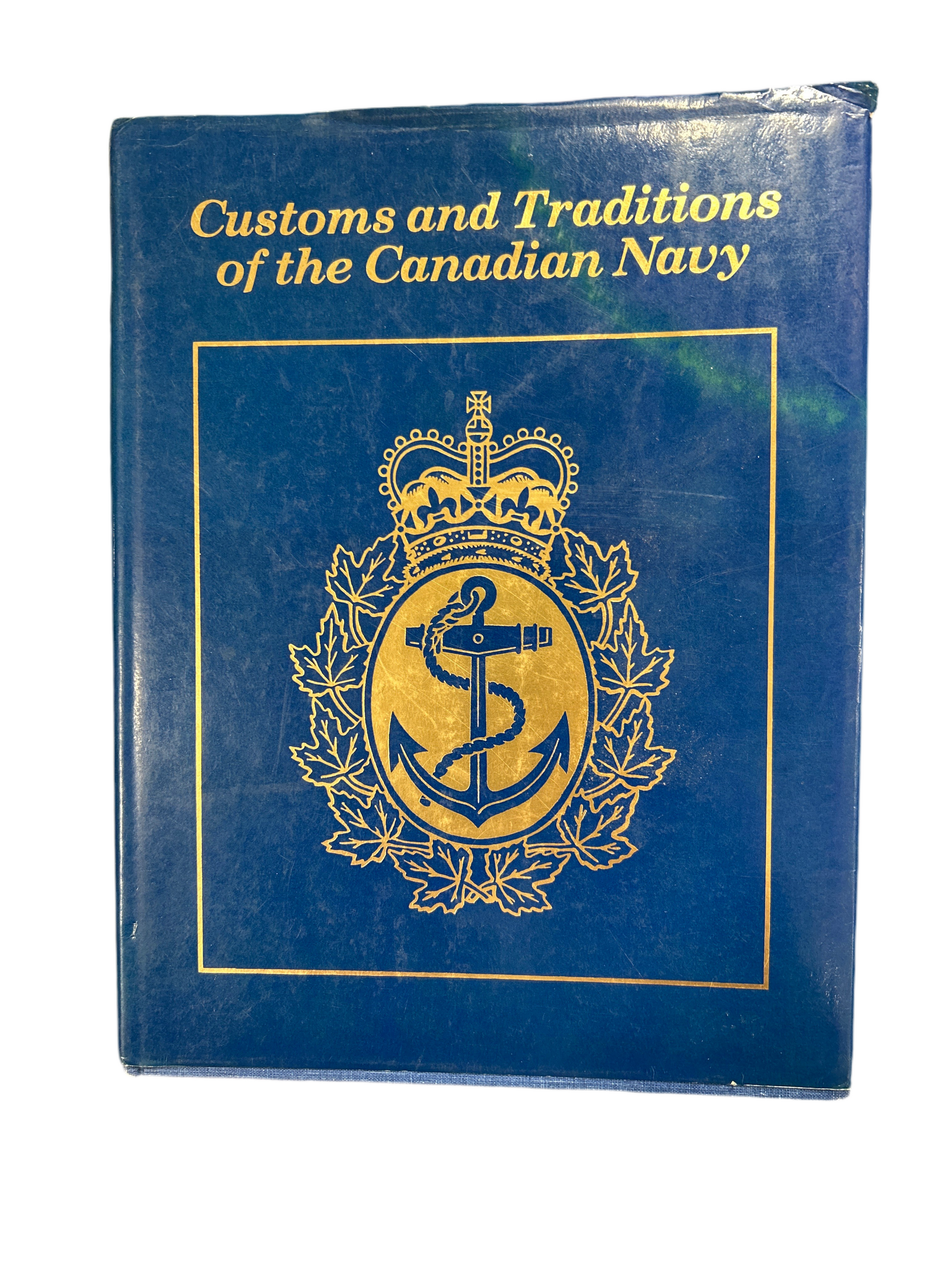 CUSTOMS AND TRADITIONS OF THE CANADIAN NAVY