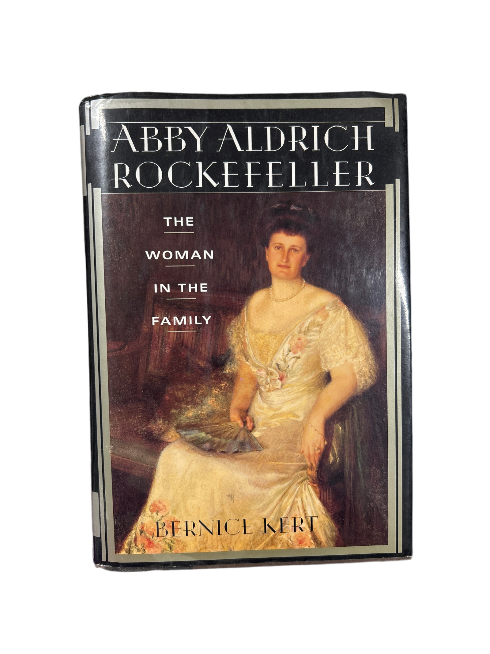 ABBY ALDRICH ROCKEFFELER THE WOMEN IN THE FAMILY