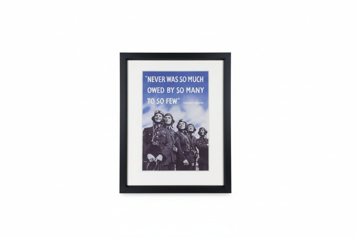 NEVER WAS SO MUCH OWED BY SO MANY TO SO FEW REPRODUCTION PRINT