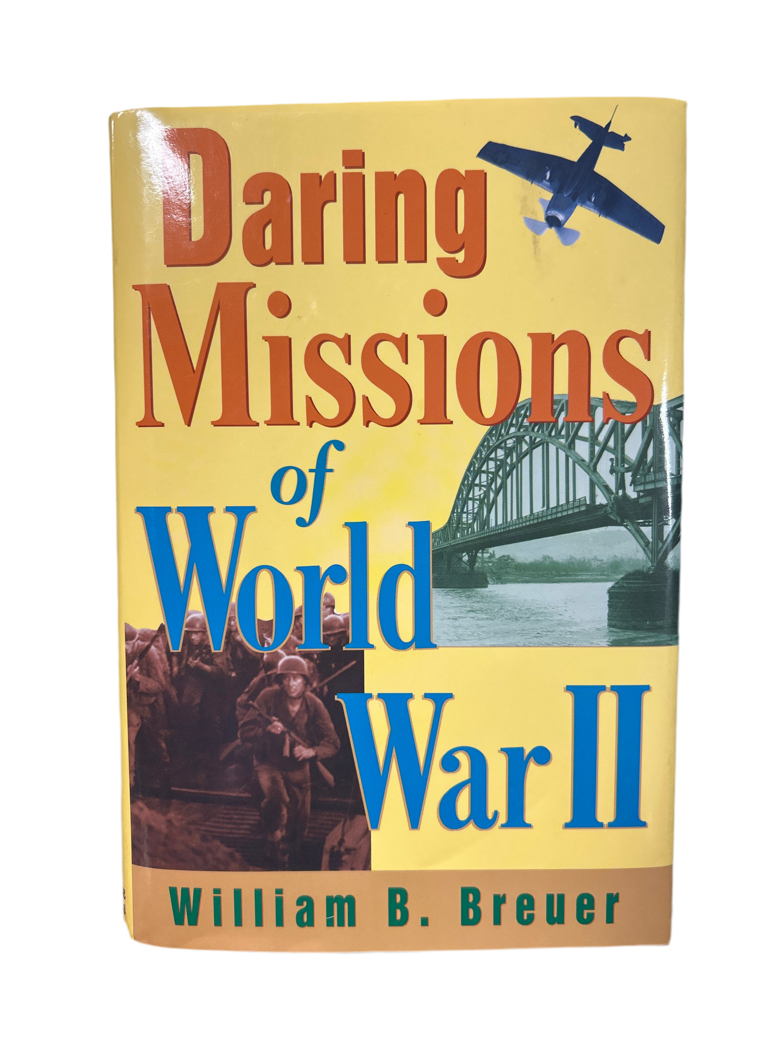 DARING MISSIONS OF WORLD WAR 2